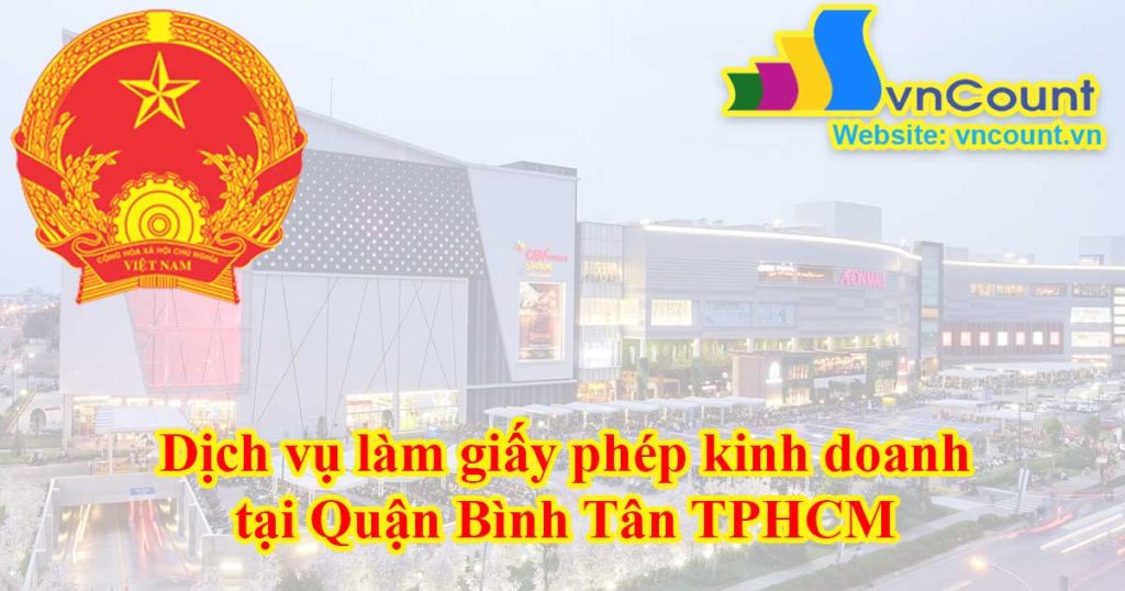 Dịch vụ làm giấy phép kinh doanh tại Quận Tân Phú TPHCM