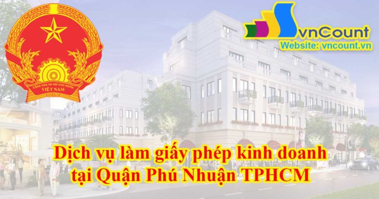 Dịch vụ làm giấy phép kinh doanh tại Quận Phú Nhuận TPHCM
